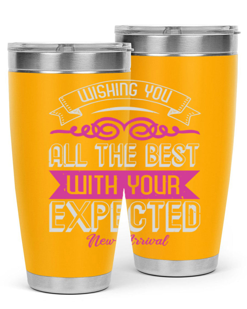Wishing you all the best on your new arrival Style 7#- baby shower- tumbler