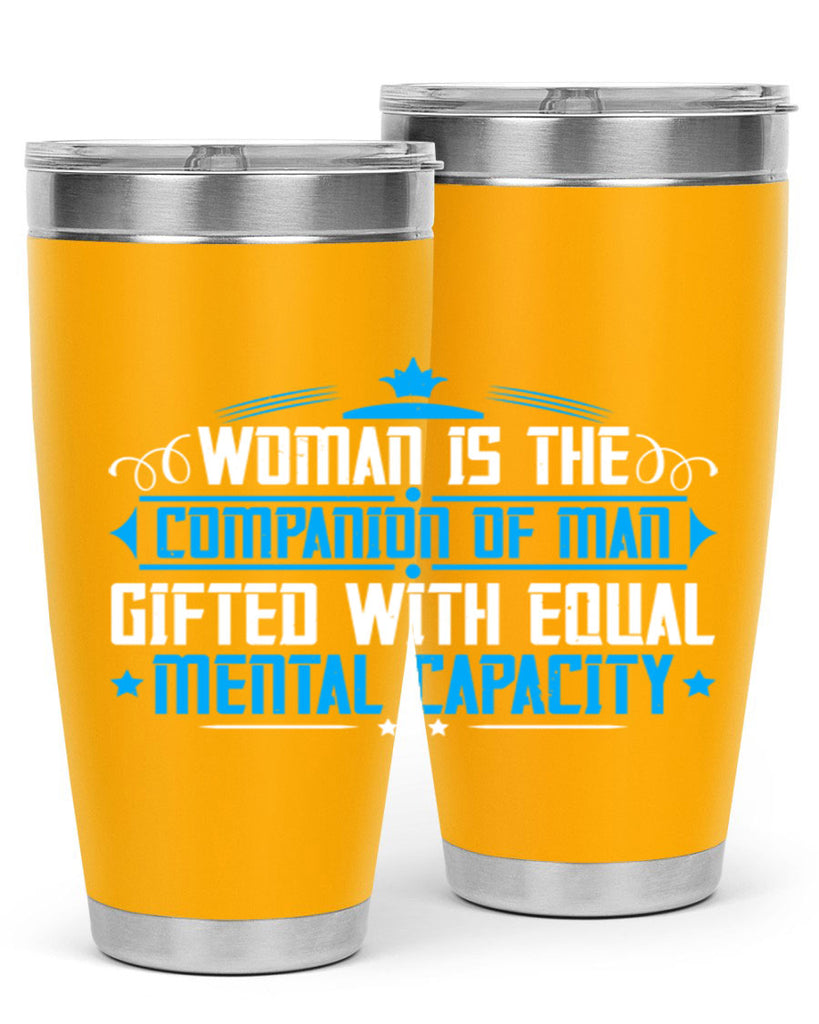 Woman is the companion of man gifted with equal mental capacity Style 17#- womens day- Tumbler