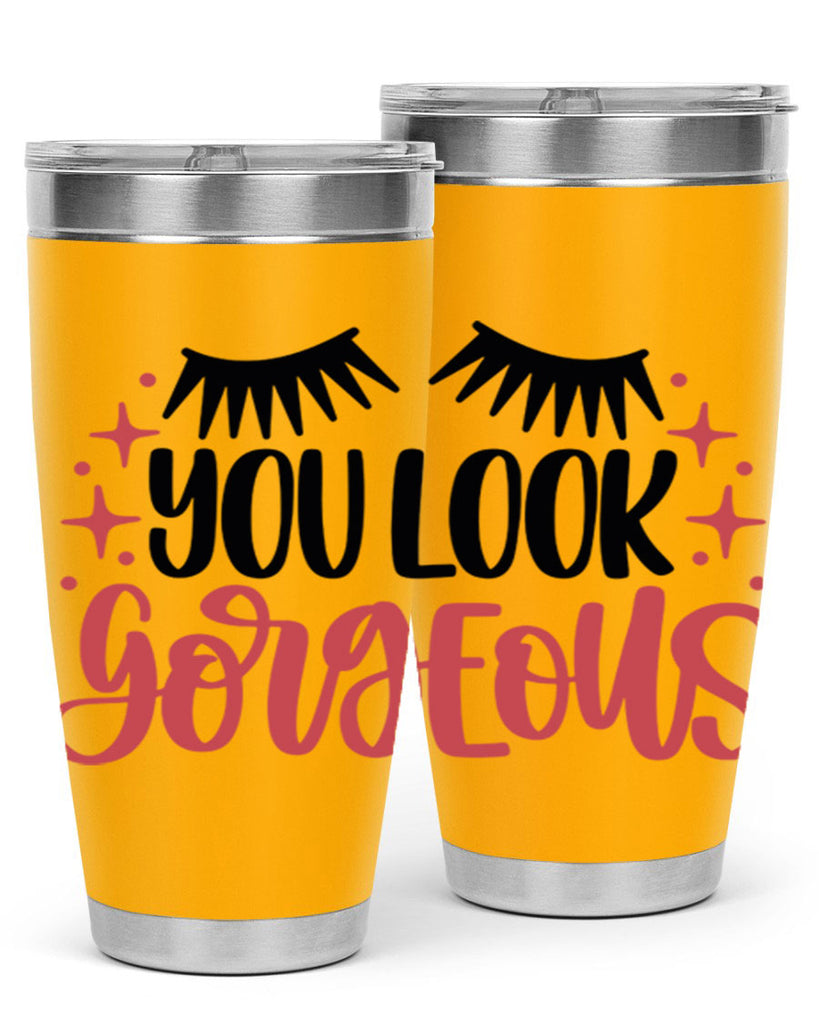 You Look Gorgeous Style 3#- make up- Tumbler
