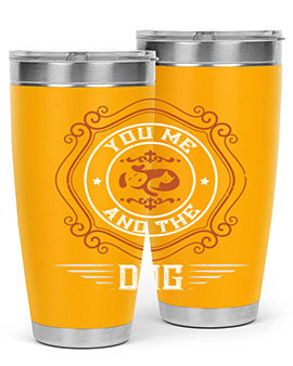 You Me And The Dogs Style 134#- dog- Tumbler