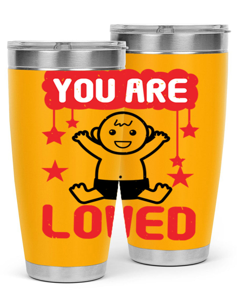 You are loved Style 5#- baby shower- tumbler