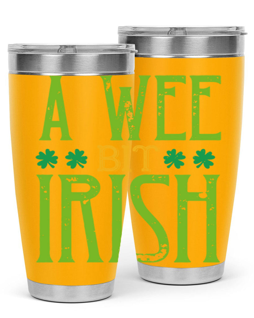 a wee bit irish Style 145#- St Patricks Day- Tumbler