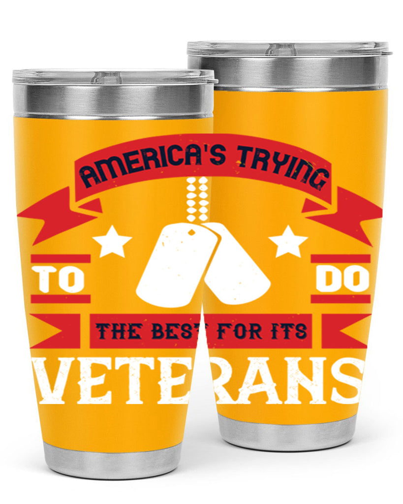 americas trying to do the best for its veteran 78#- Veterns Day- Tumbler