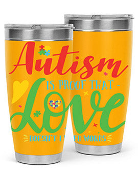 autism is proof that love doesnt i need words Style 7#- autism- Tumbler