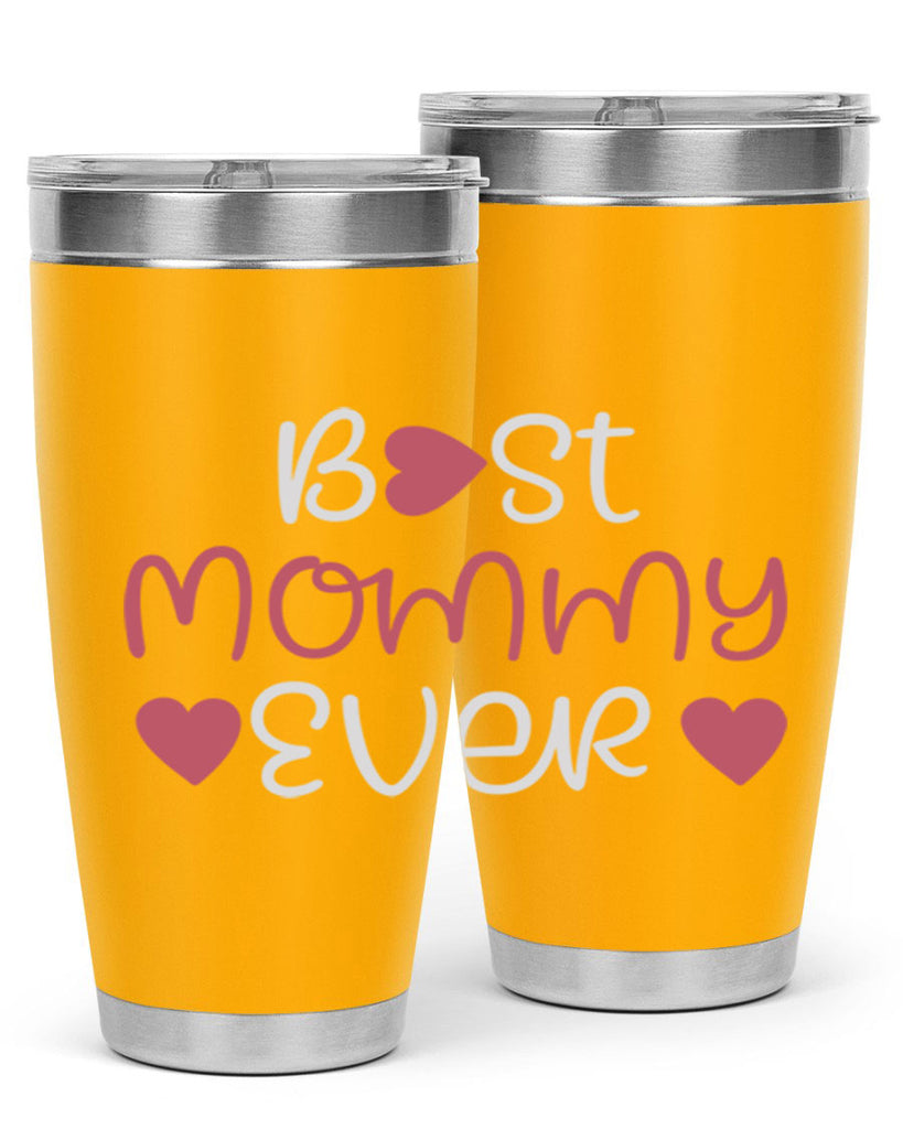 best mommy ever 199#- mom- Tumbler