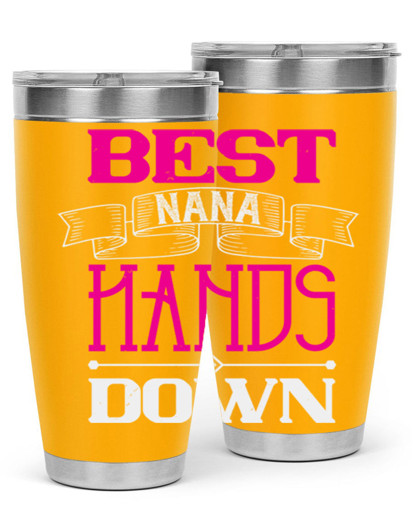 best nana hands down 35#- grandma - nana- Tumbler