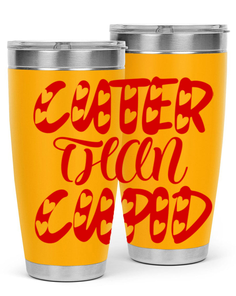 cuter than cupid 79#- valentines day- Tumbler