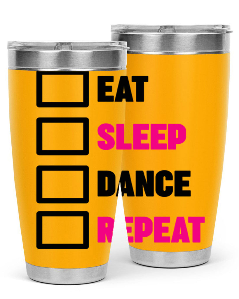 eat sleep dance repeat 34#- ballet- Tumbler
