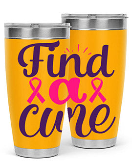 find a cure Style 12#- breast cancer- Tumbler