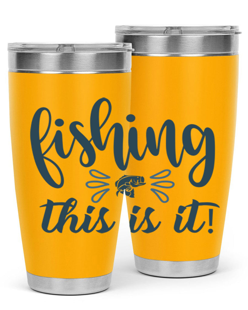 fishing this is it 134#- fishing- Tumbler