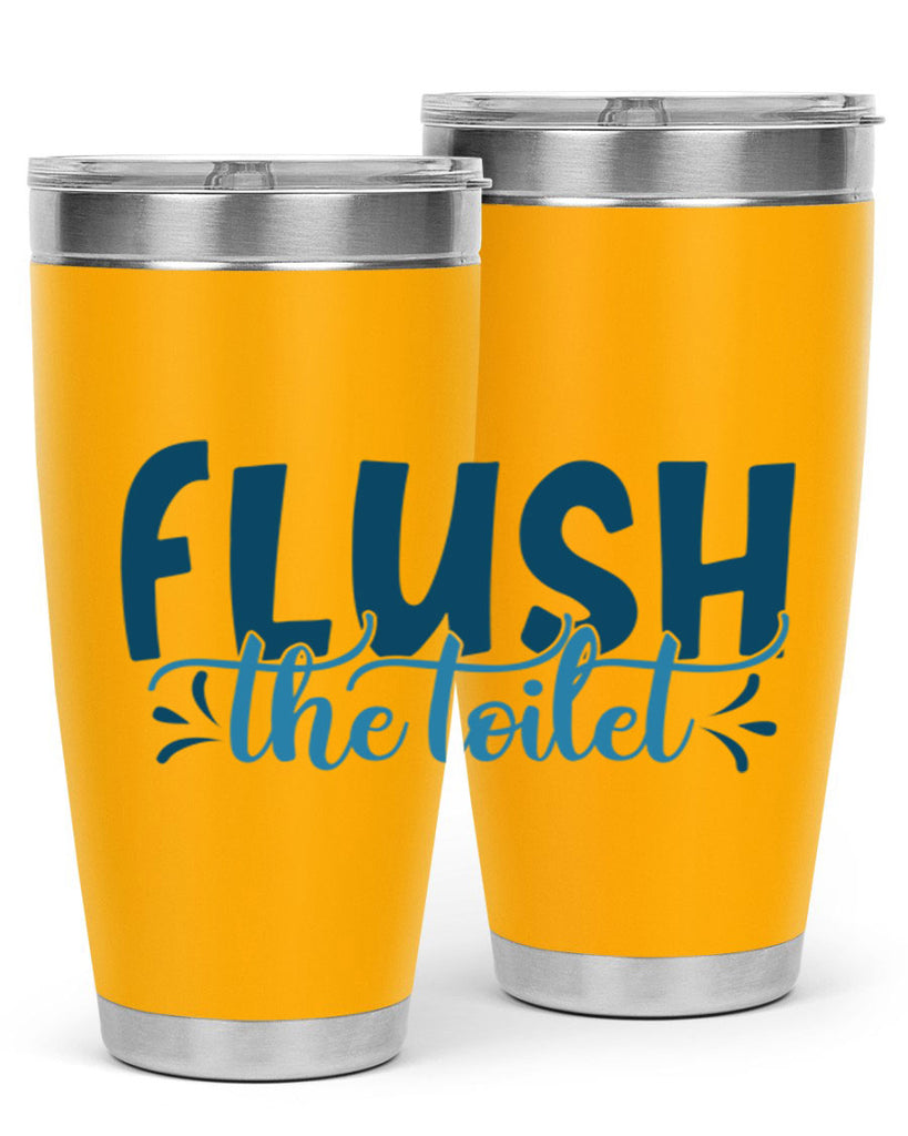 flush the toilet 81#- bathroom- Tumbler