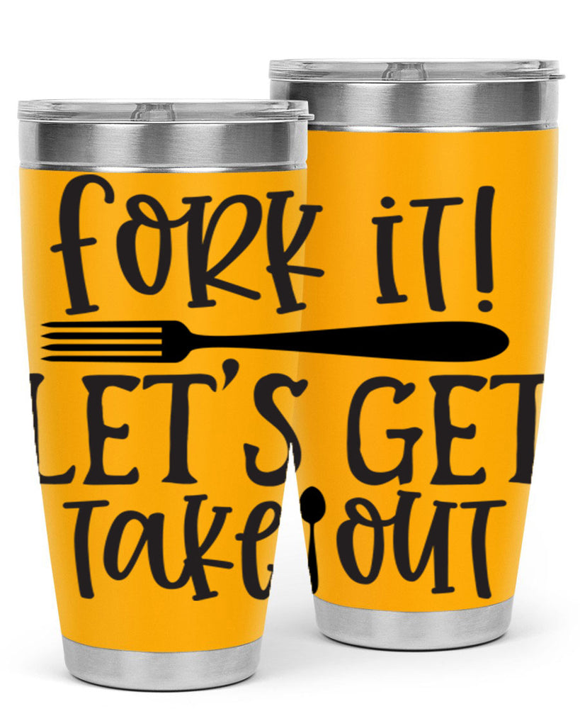 fork it let s get takeout 95#- kitchen- Tumbler