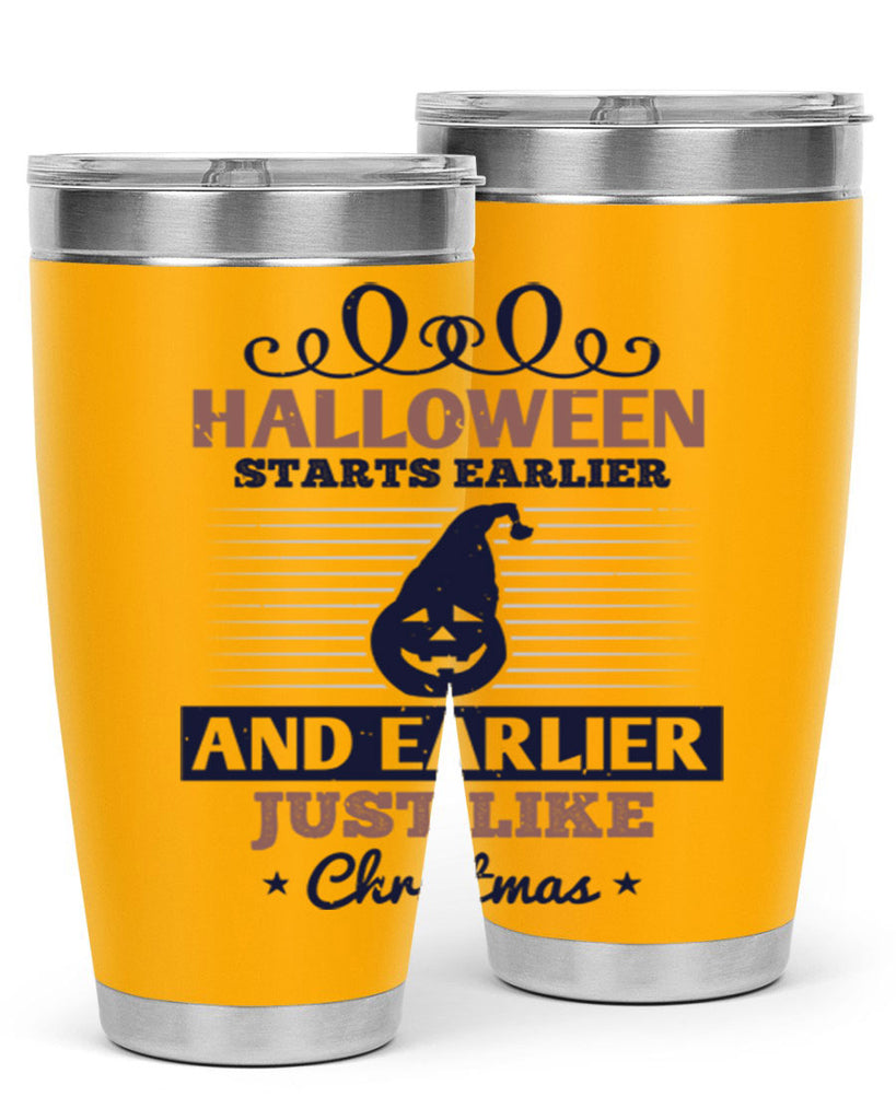 halloween starts earlier and 158#- halloween- Tumbler