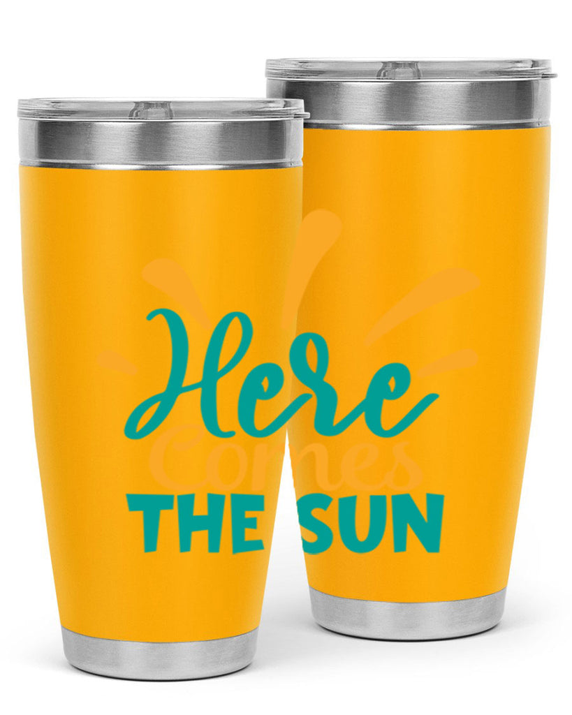 here comes the sun Style 95#- summer- Tumbler