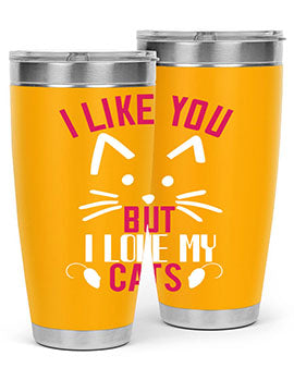 i like you but ilike my cats Style 53#- cat- Tumbler