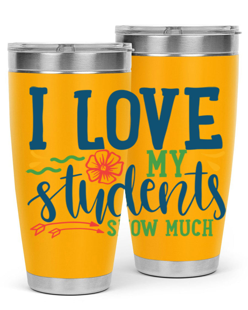 i love my students snow much Style 176#- teacher- tumbler