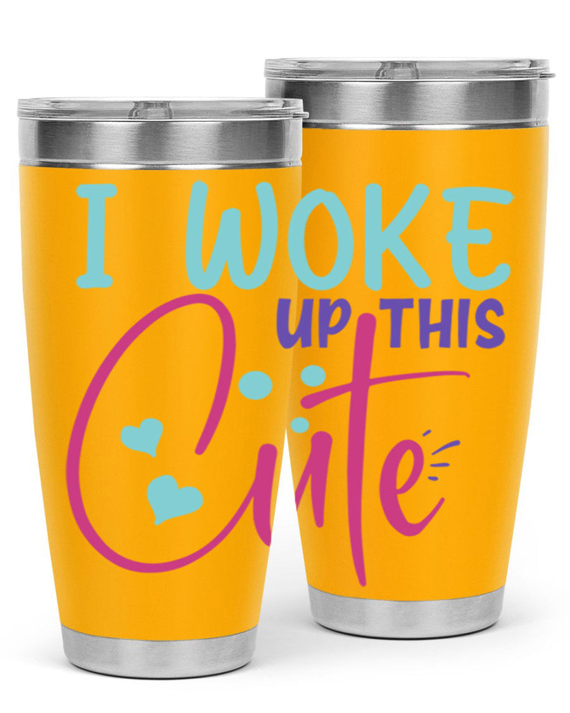 i woke up this cute Style 244#- baby- tumbler