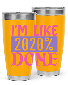 im like done Style 50#- corona virus- Tumbler