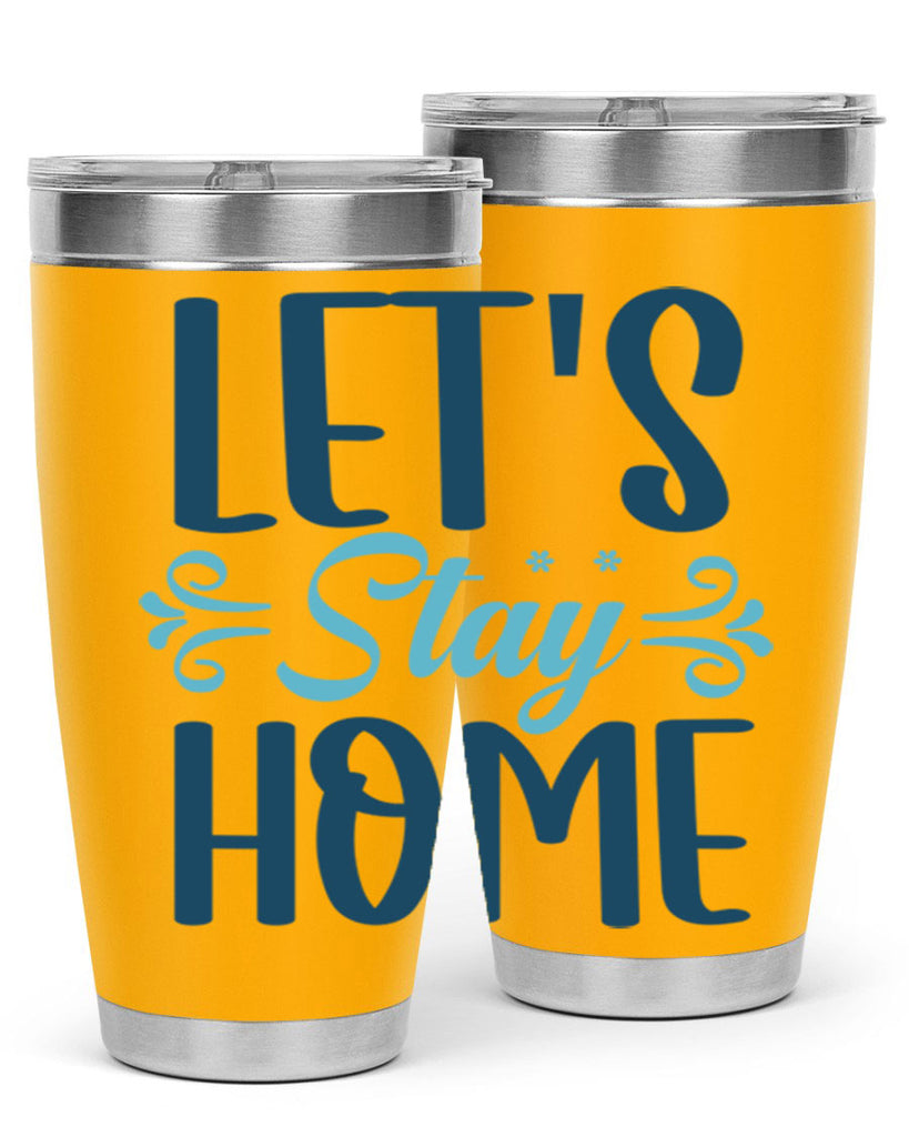 lets stay home 288#- winter- Tumbler