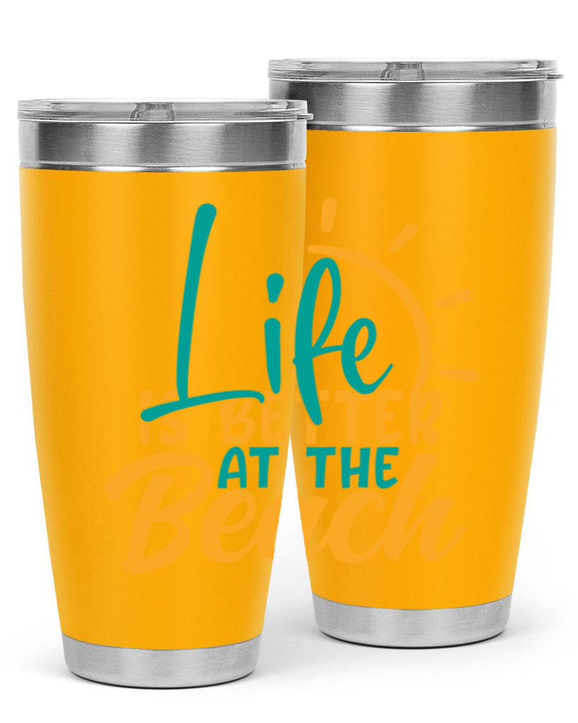 life is better at the beach Style 92#- summer- Tumbler