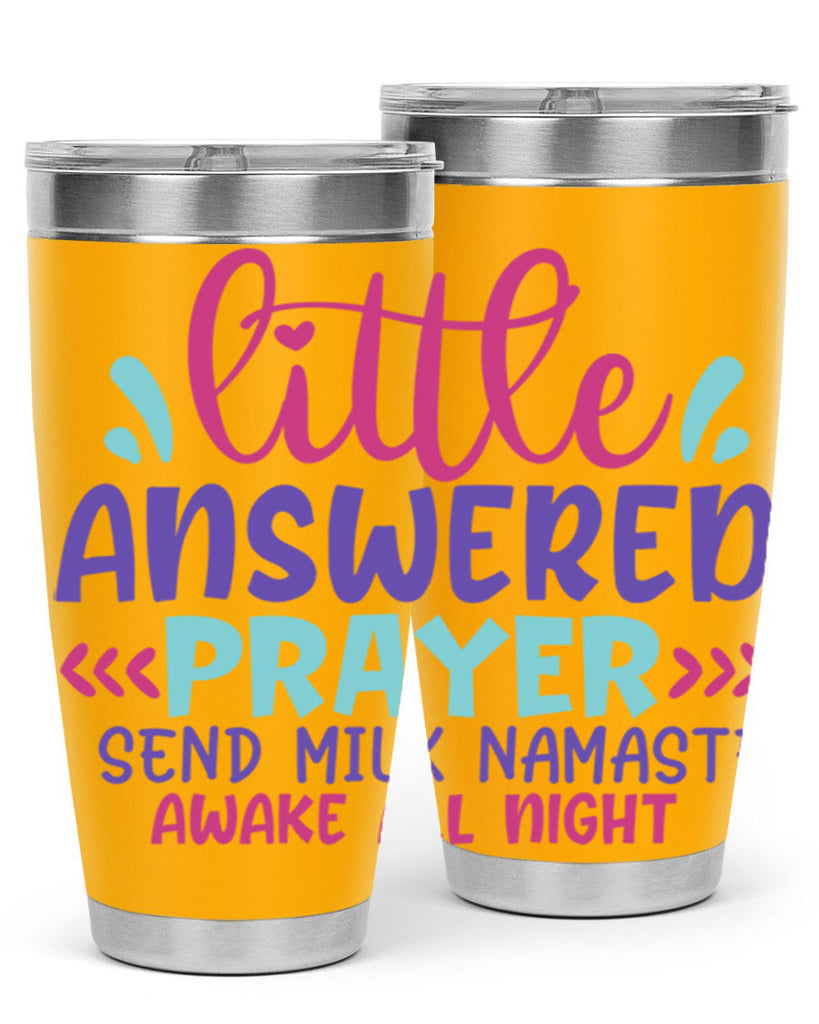 little answered prayer send milk namaste awake all night Style 233#- baby- tumbler