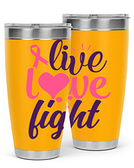 live love fight Style 8#- breast cancer- Tumbler