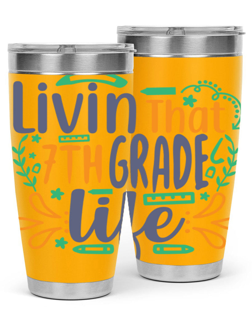 livin that 7th garde life 3#- 7th grade- Tumbler