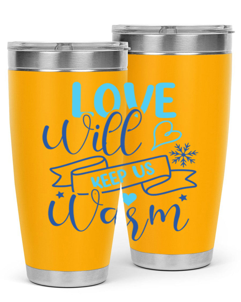 love will keep us warm 313#- winter- Tumbler
