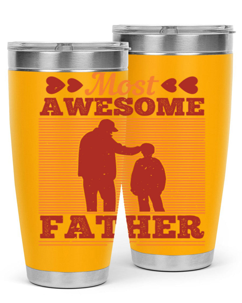 most awesome father 186#- fathers day- Tumbler