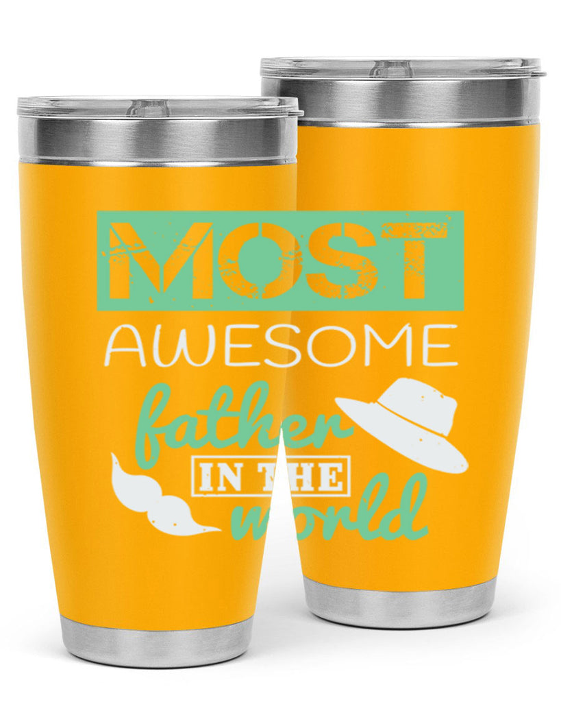 most awesome father 191#- fathers day- Tumbler