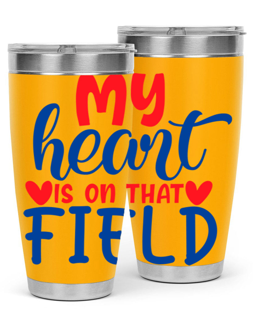my heart is on that field 2050#- baseball- Tumbler
