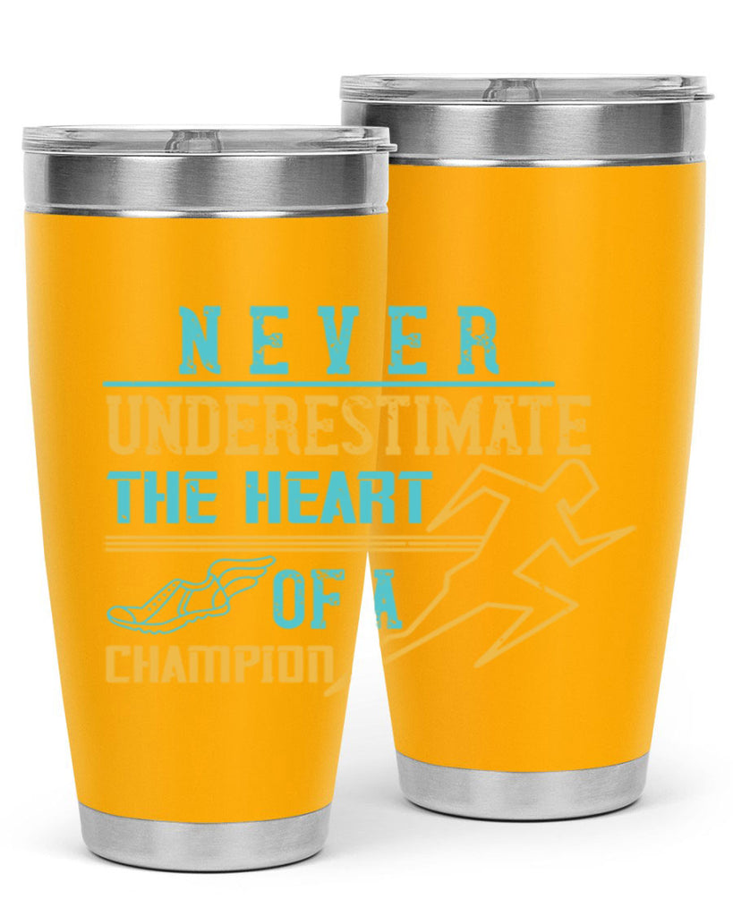 never underestimate the heart of a champion 30#- running- Tumbler