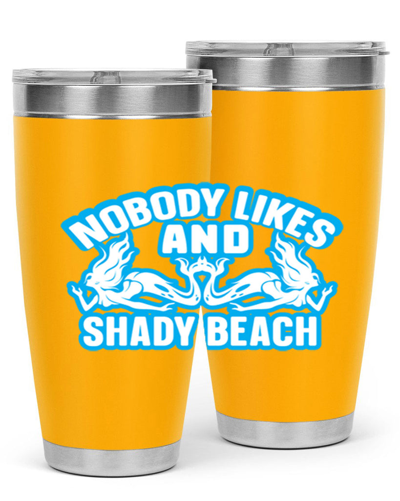 nobody likes and shady beach 519#- mermaid- Tumbler