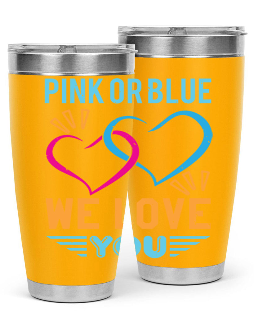 pink or blue we love you Style 20#- baby shower- tumbler