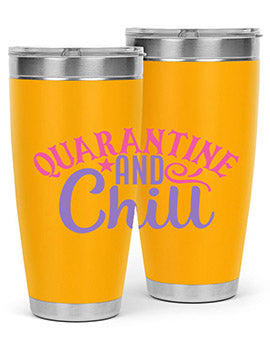 quarantine chill Style 47#- corona virus- Tumbler