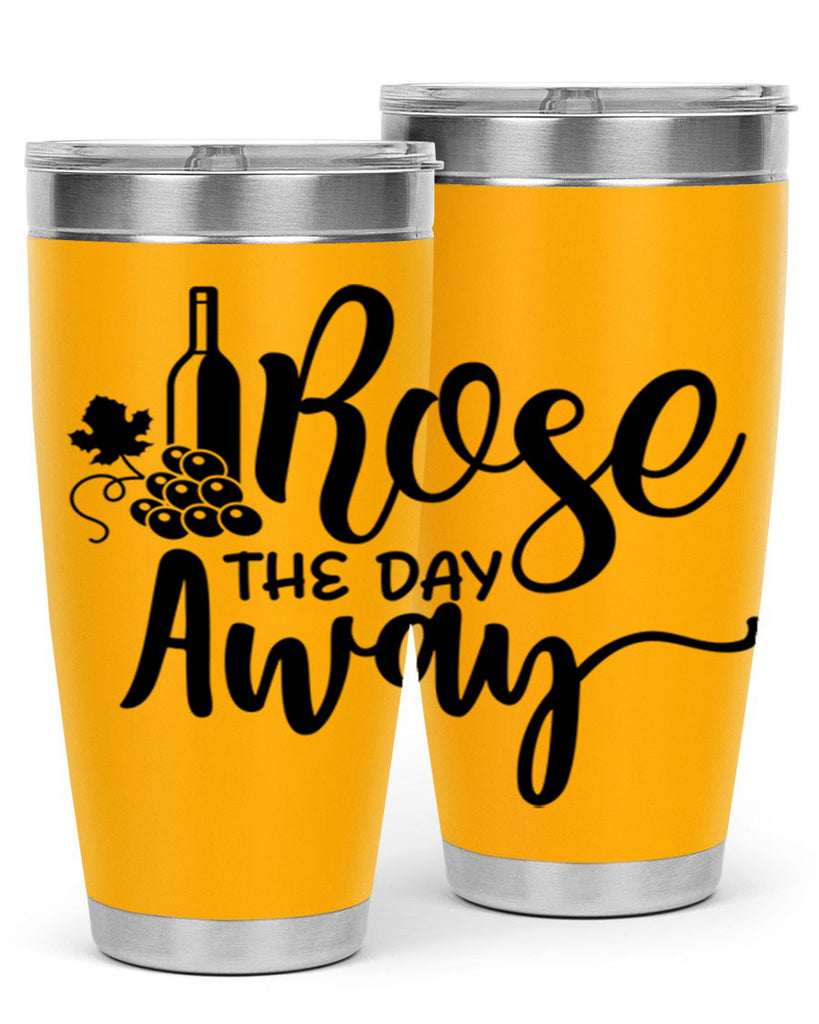 rose the day away 172#- wine- Tumbler
