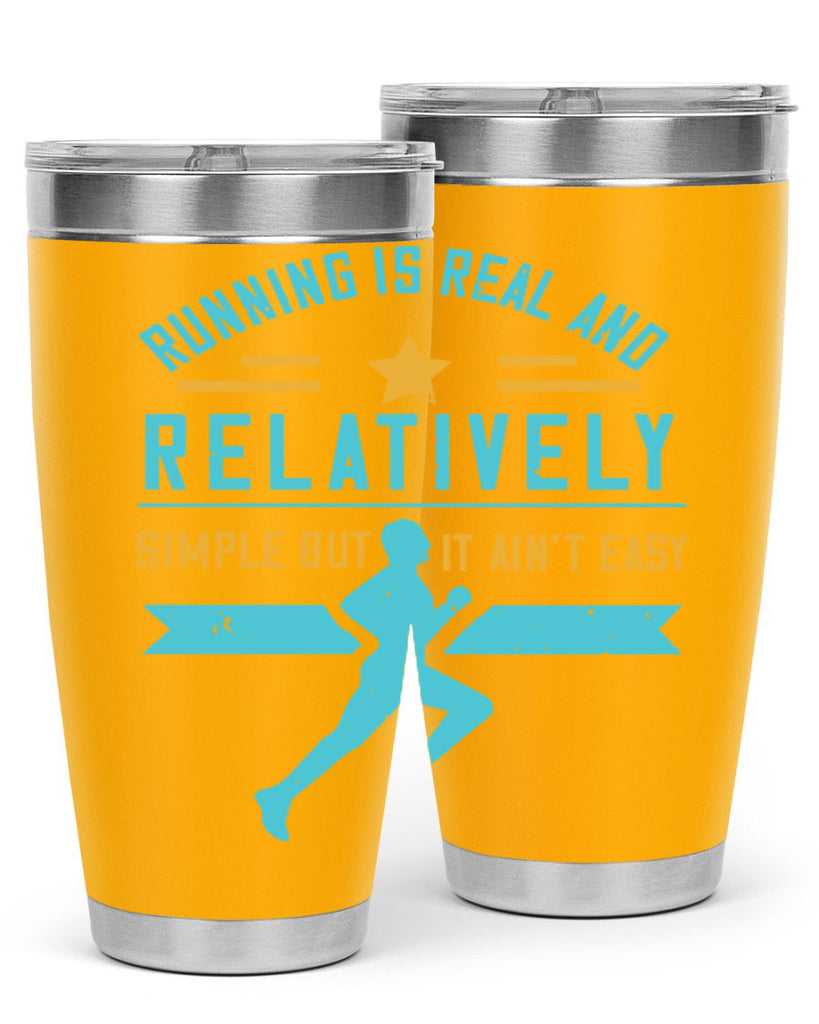 running is real and relatively simple but it ain’t easy 20#- running- Tumbler