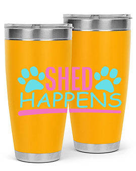 shed happens Style 64#- dog- Tumbler