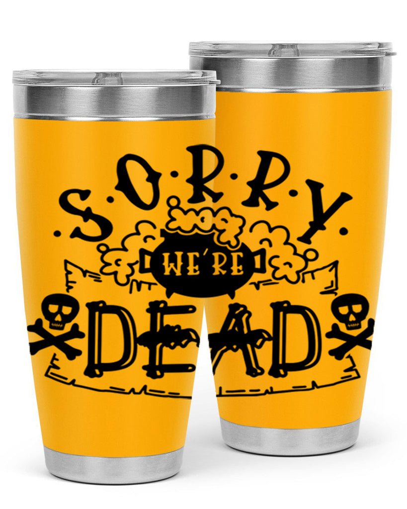 sorry were dead 24#- halloween- Tumbler