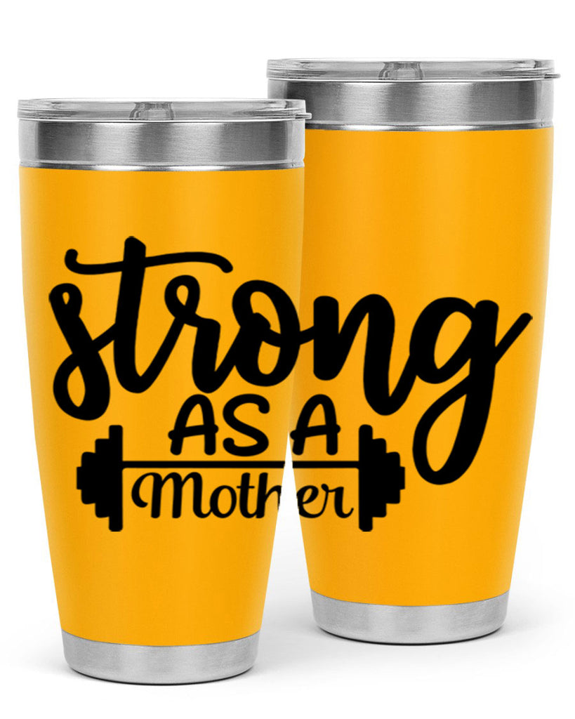 strong as a mother 13#- gym- Tumbler