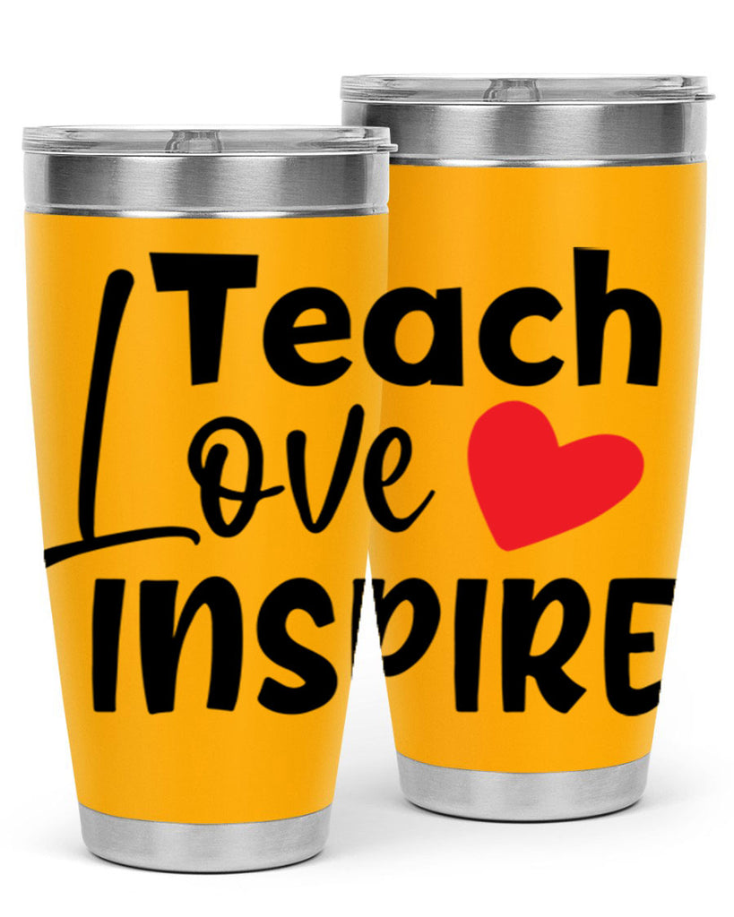 teach love inspre Style 146#- teacher- tumbler