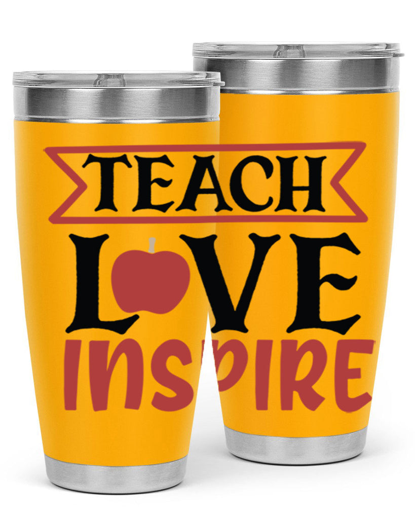 teach love inspre Style 147#- teacher- tumbler