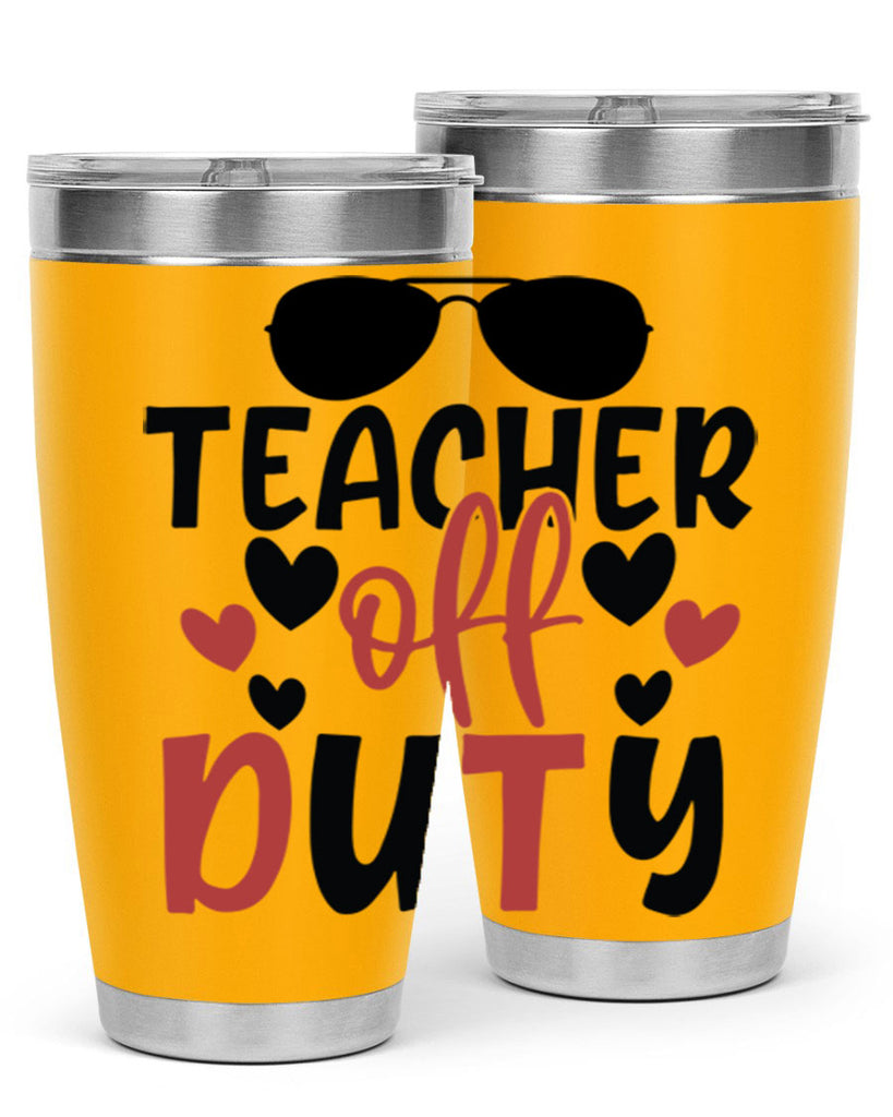 teacher off duty Style 205#- teacher- tumbler