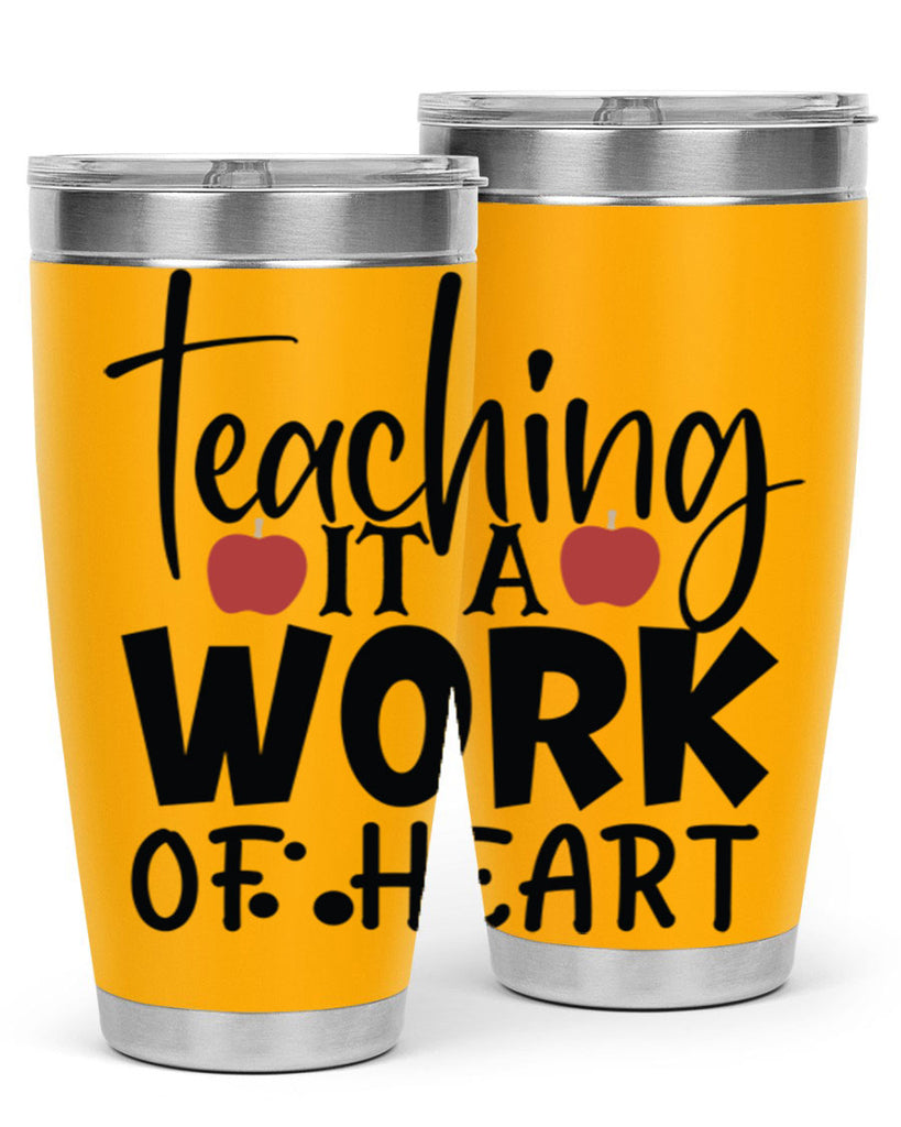 teaching it a work of heart Style 124#- teacher- tumbler