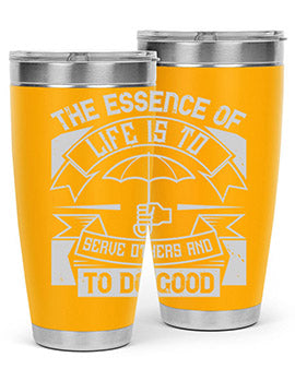 the essence of life is To serve others and to do good Style 24#- volunteer- Tumbler