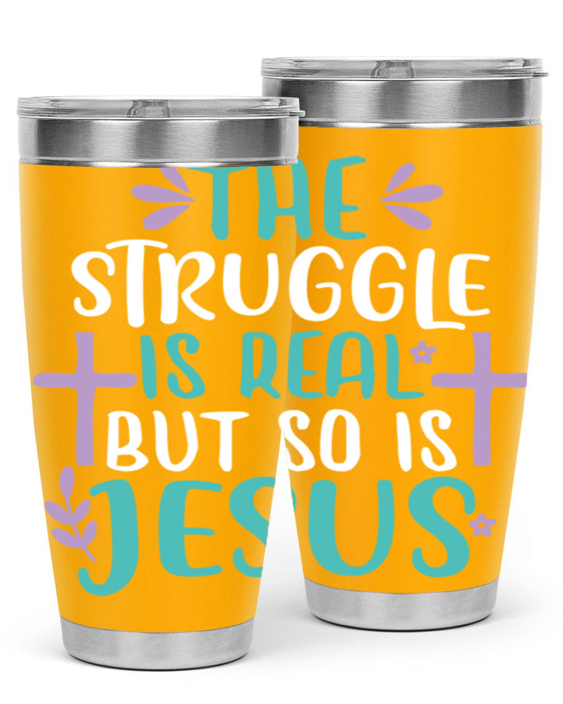 the struggle is real but so is jesusss 3#- easter- Tumbler