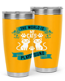 the world is my cats playground Style 119#- cat- Tumbler