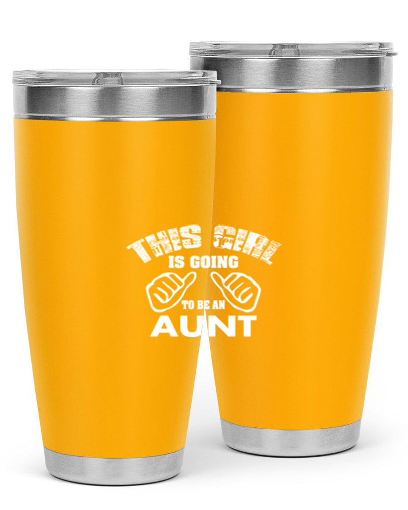 this girl is going to be an auntf Style 65#- aunt- Tumbler