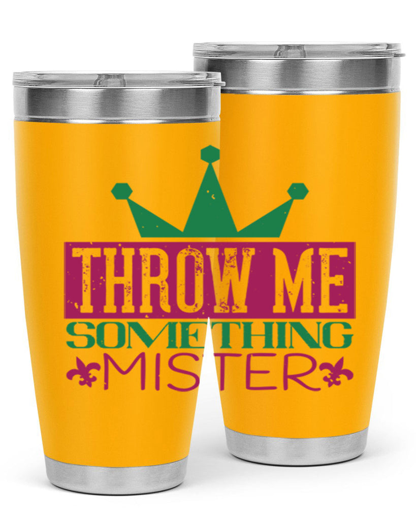 throw me something mister 33#- mardi gras- Tumbler
