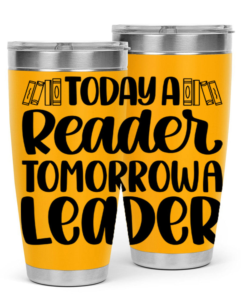 today a reader tomorrow a leader 23#- reading- Tumbler